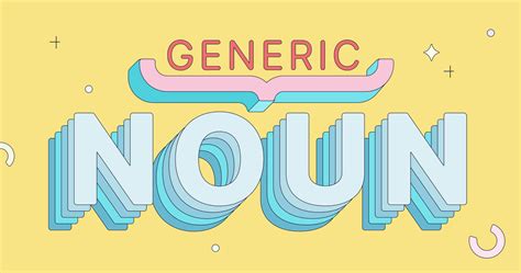 what are generic nouns
